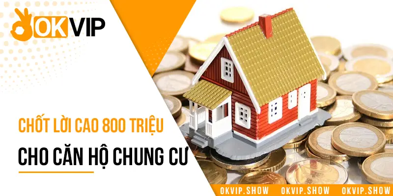 Chốt Lời Cao 800 Triệu Cho Căn Hộ Chung Cư Sau 7 Tháng