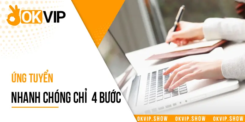 Ứng tuyến nhanh chóng chỉ  4 bước