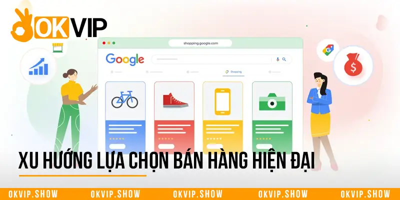 Xu hướng lựa chọn bán hàng hiện đại